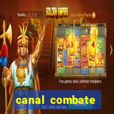 canal combate multicanais ao vivo